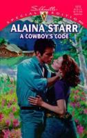 A Cowboy's Code (Silhouette Special Edition #1272) 0373242727 Book Cover