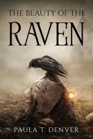 The Beauty of the Raven 1804779520 Book Cover