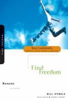 Find Freedom: Romans (New Community Knowing, Loving, Serving, Celebrating) (New Community Bible Study Series) 0310227658 Book Cover