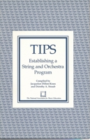 TIPS: Establishing a String and Orchestra Program (Tips) 094079666X Book Cover
