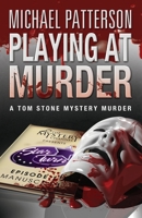 Playing at Murder 0956979807 Book Cover