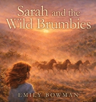 Sarah and the Wild Brumbies 1764399692 Book Cover
