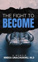 The Fight To Become 1963503066 Book Cover