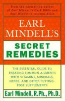 Earl Mindell's Secret Remedies 0684818272 Book Cover