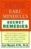 Earl Mindell's Secret Remedies 0684849100 Book Cover