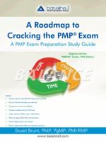 Roadmap to Cracking the Pmp (R) Exam: A Pmp Exam Preparation Study Guide 1466985194 Book Cover