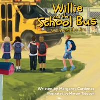 Willie and the School Bus: Willie and the Man 1971963402 Book Cover