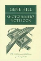 Shotgunner's Notebook: The Advice and Reflections of a Wingshooter 0924357002 Book Cover