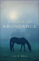 A Place of Abundance 1616636254 Book Cover