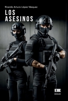Los asesinos (Spanish Edition) 956640431X Book Cover