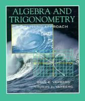 Algebra and Trigonometry: A Graphing Approach 0133815757 Book Cover