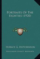 Portraits of the Eighties 0548656703 Book Cover