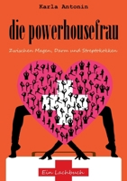 die powerhousefrau (German Edition) 3749709076 Book Cover