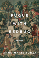 Fugue With Bedbug 1487010729 Book Cover