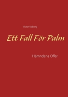 Ett Fall För Palm: Hämndens Offer 9180076181 Book Cover