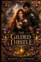 The Gilded Thistle B0GWKZ2BWY Book Cover