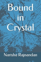 Bound in Crystal B08Z2T6TZ1 Book Cover