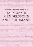 Harmony in Mendelssohn and Schumann 1108406246 Book Cover