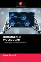 HIDROGÉNIO MOLECULAR: - Uma Viagem Académica Contínua 6204071564 Book Cover