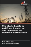 Uno studio basato su ANFIS per i guasti ad alta impedenza nei sistemi di distribuzione (Italian Edition) 6207857569 Book Cover