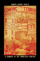 THE COMING TERROR; OR, THE AUSTRALIAN REVOLUTION: A Romance of the Twentieth Century 9198777513 Book Cover