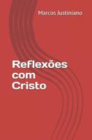Reflexões com Cristo 1729161626 Book Cover