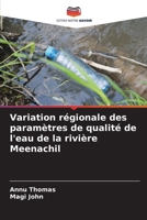 Variation régionale des paramètres de qualité de l'eau de la rivière Meenachil (French Edition) 6208192315 Book Cover