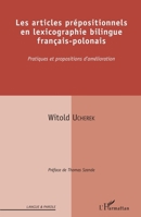 Les articles prépositionnels en lexicographie bilingue français-polonais: Pratiques et propositions d'amélioration (Langue Et Parole - Recherches En Sciences Du Langage) (French Edition) 2343171394 Book Cover