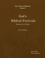 God's Biblical Festivals: Pentecost to Purim 1775351068 Book Cover