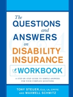 The Questions and Answers on Disability Insurance Workbook 0984508147 Book Cover