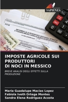 Imposte Agricole Sui Produttori Di Noci in Messico (Italian Edition) 6203253545 Book Cover