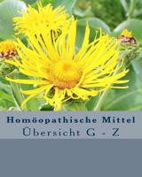 Hom�opathische Mittel: �bersicht G - Z 1503097498 Book Cover