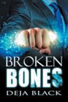 Broken Bones 163476062X Book Cover