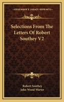 Selections From The Letters Of Robert Southey V2 1163632112 Book Cover