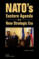 NATO's Eastern Agenda in a New Strategic Era 0833034677 Book Cover