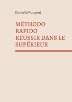 Méthodo Rapido Réussir dans le Supérieur (French Edition) 2322536830 Book Cover