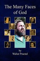 The Many Faces of God 1425759831 Book Cover