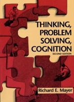 Thinking, Problem Solving, Cognition (Series of Books in Psychology) 0716722151 Book Cover