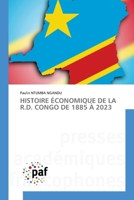 Histoire Économique de la R.D. Congo de 1885 À 2023 (French Edition) 3841629008 Book Cover