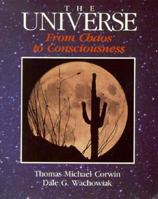 Universe: From Chaos to Consciousness 0155929429 Book Cover