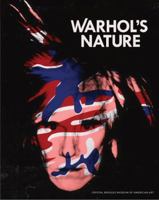 Warhol's Nature 1857599845 Book Cover