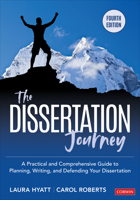 The Dissertation Journey: A Practical and Comprehensive Guide to Planning, Writing, and Defending Your Dissertation 1071891286 Book Cover