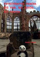 Eviscerated Panda : So Far, So Good, So Panda 1784563374 Book Cover