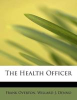 The health officer 0530507285 Book Cover