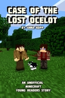 Case of the Lost Ocelot 1693649748 Book Cover