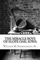 The Miracle Boys of Slope Oak, Iowa: The Legend of the Klemper Brothers 1501084151 Book Cover
