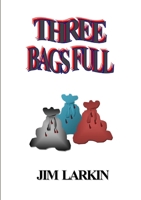 Three Bags Full 1291531106 Book Cover