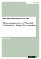 Wissensmanagement in der Volksschule. Einführung einer digitalen Wissensplattform 3346777944 Book Cover