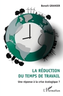La réduction du temps de travail: Une réponse à la crise écologique ? (French Edition) 2343021872 Book Cover