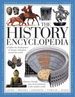 The History Encyclopedia: Follow the development of human civilization around the world, in 1500 illustrations 1843229439 Book Cover
